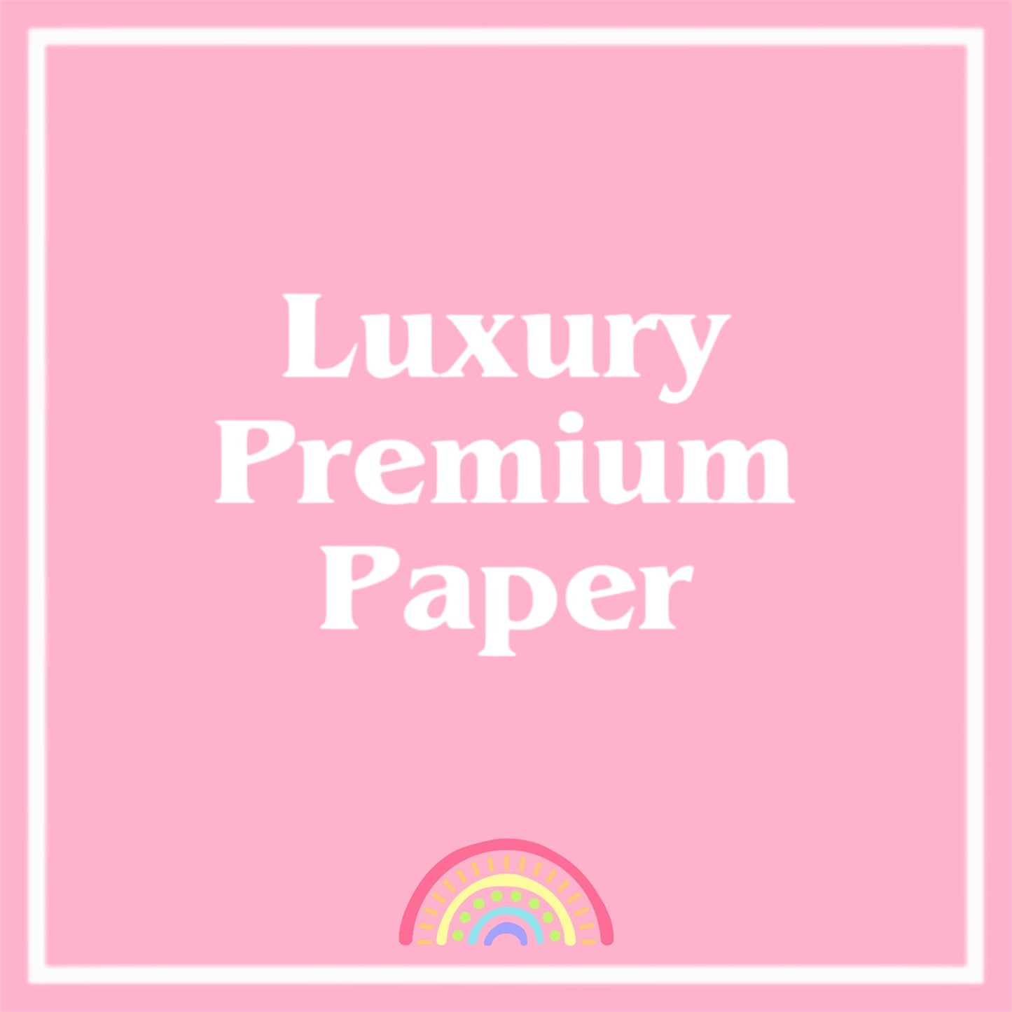 Luxury Premium Paper